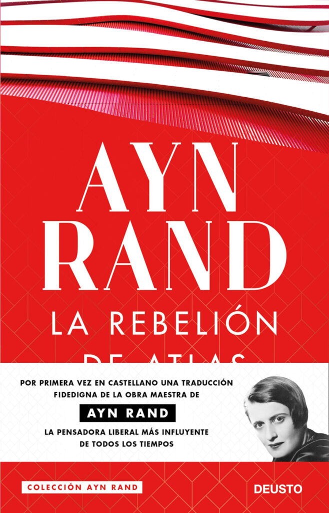 El objetivismo de Ayn Rand.
